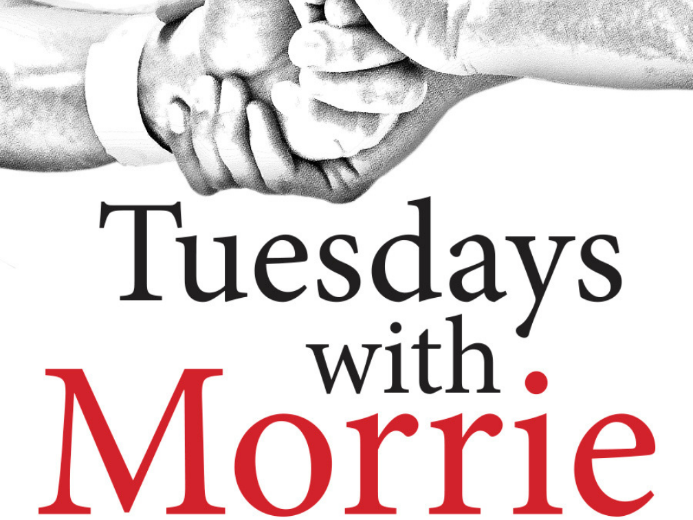 Tuesdays with Morrie