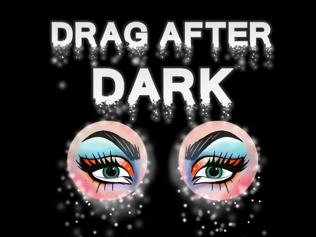 Drag After Dark