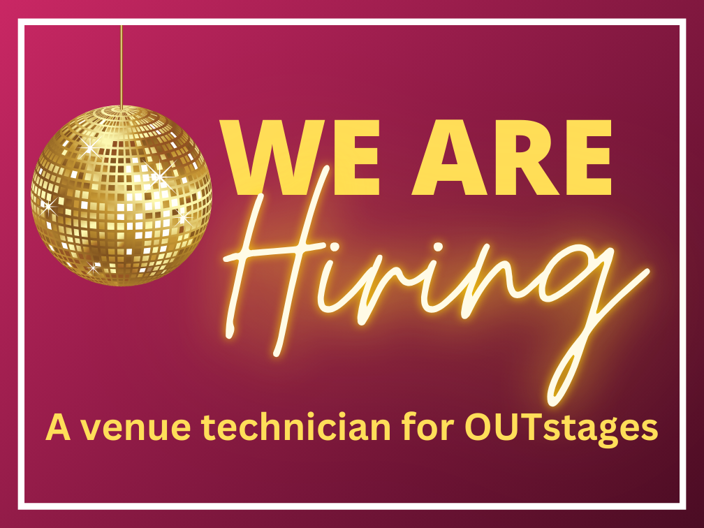 Dark pink gardient with a white frame and gold disco ball. Text reads: we are hiring a venue technician for OUTstages